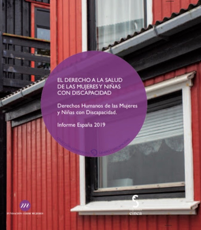 CERMI MUJERES PUBLICA SU INFORME DE DERECHOS HUMANOS Y MUJERES CON DISCAPACIDAD 2019 DEDICADO A LA SALUD