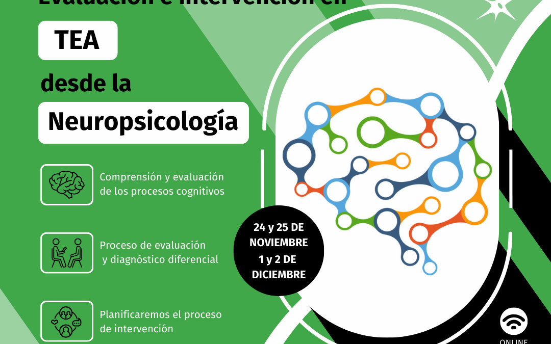 Formación: Evaluación e Intervención en TEA desde la Neuropsicología.