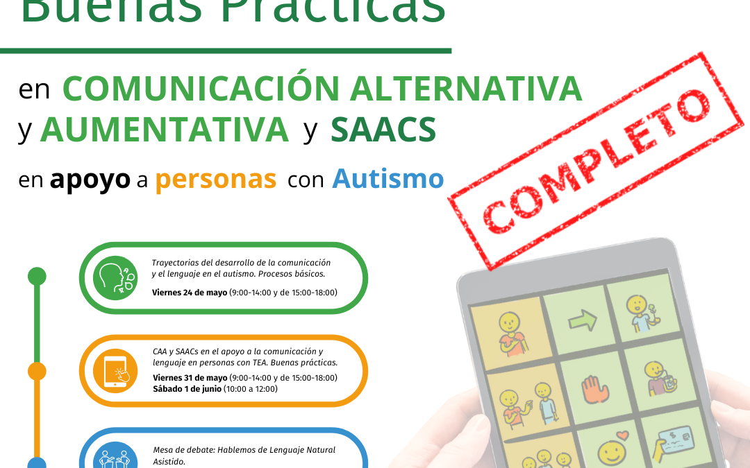 “Buenas prácticas en Comunicación Alternativa y Aumentativa y SAACS en apoyo a personas con autismo” completa.